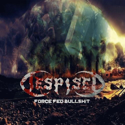 DespiseD (BRA) : Force Fed Bullshit